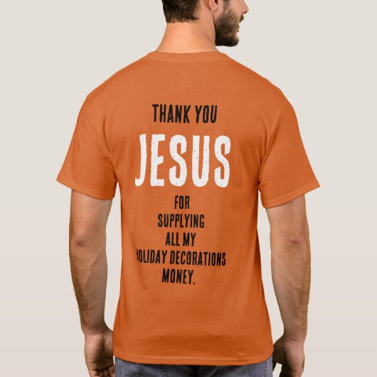Funny "Vielen Dank JESUS für...Dekorationsgeld" T-Shirt (Rückseite)