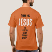 Funny "Vielen Dank JESUS für...Geld für neue Leben T-Shirt (Rückseite)