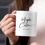 Funny Vielleicht Coffee Chic Niedlich Trendy Zitat Kaffeetasse<br><div class="desc">Was ist in dieser Tasse? Trendy,  niedliche,  lustige Kaffee-Tasse Sprichwort "Vielleicht coffee" in moderner Typografie auf der zweifarbigen Kaffee-Tasse. Das Interieur in Rosa ist sehr schön,  aber in vielen weiteren Farben erhältlich. Der untere Text ist anpassbar.</div>