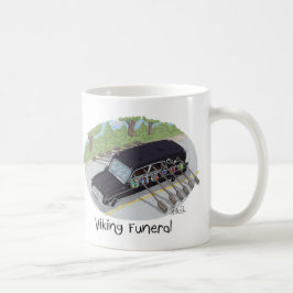Funny Viking Beerdigung Tasse