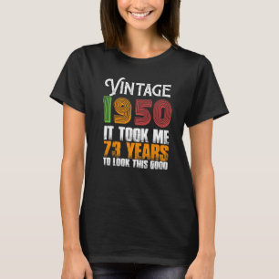 Funny Vintag 1950 73 Jahre alt Geburtstag Retro Fe T-Shirt