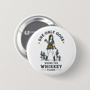 Funny Vintag Western Cowgirl Whiskey Lover Button