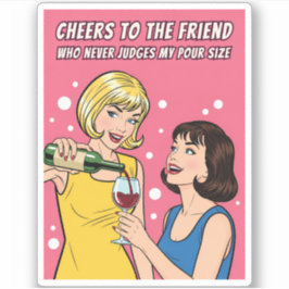 Funny Vintage Wine Humor Best Friend Pop Art  Aufkleber