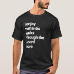 Funny Vinyl I Enjoy Romantic Walks Through The Rec T-Shirt<br><div class="desc">Funny Vinyl I Enjoy Romantic Walks Through The Rec</div>