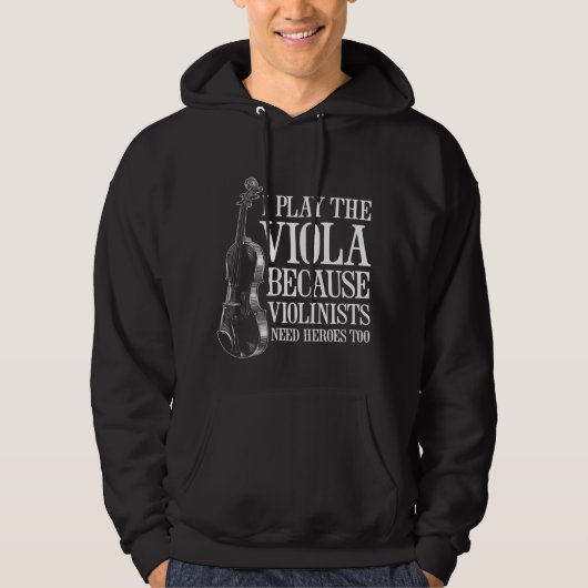 Funny Viola Player weil Violinisten Helden brauche Hoodie (Vorderseite)