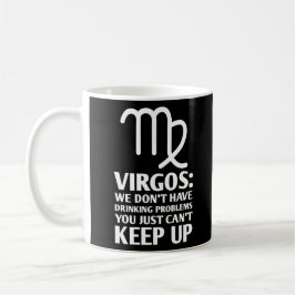 Funny Virgo trinken Zodiac Astrologie Sprichwort Kaffeetasse