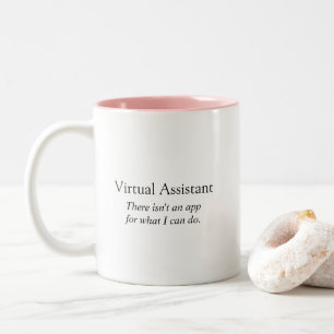 Funny Virtual Assistant Es gibt keinen App-Spaß Zweifarbige Tasse