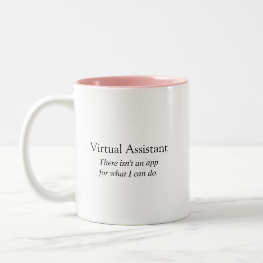 Funny Virtual Assistant Es gibt keinen App-Spaß Zweifarbige Tasse (Links)