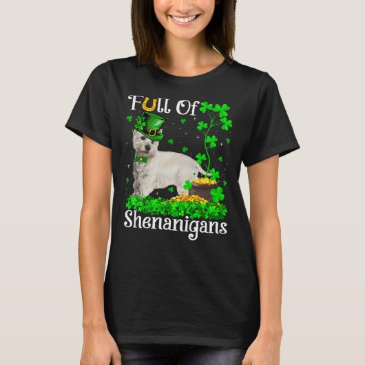 Funny voll von Shenanigans Westie Dog St Patrick's T-Shirt (Vorderseite)
