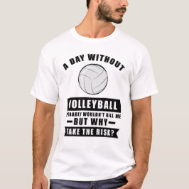 Funny Volleyball Design T-Shirt