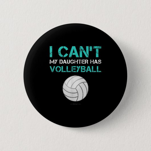 Funny Volleyball Shirt_ Ich kann meine Tochter nic Button (Vorderseite)