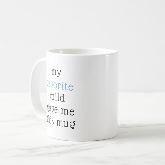 Funny von Lieblingskind für Mama Vater Redewendung Kaffeetasse (Vorderseite Links)
