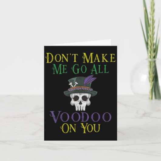 Funny Voodoo Quote - Witch Doctor Skull Mardi Gras Karte (Vorderseite)