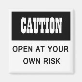 Funny Vorsicht ist an der Tür Ihres eigenen riskan Magnet (Vorne)