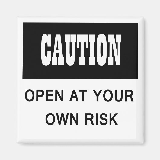 Funny Vorsicht ist an der Tür Ihres eigenen riskan Magnet (Vorne)