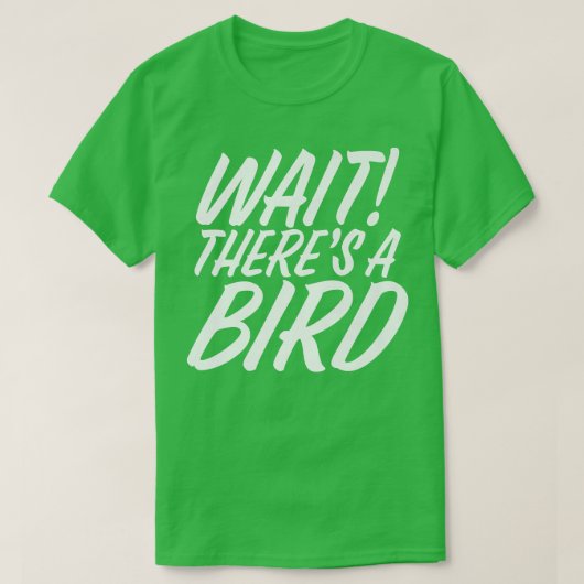 Funny Wait Es gibt Bird ADD und ADHD Aufmerksamkei T-Shirt (Design vorne)