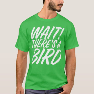 Funny Wait Es gibt Bird ADD und ADHD Aufmerksamkei T-Shirt