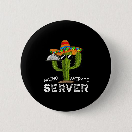 Funny Waiter für Männer Funny Kellnerin für Frauen Button (Vorderseite)