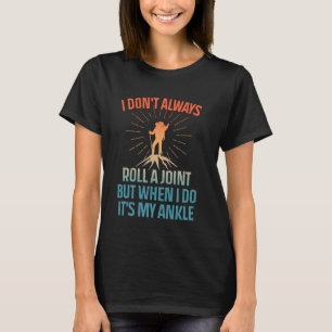 Funny Wandern T-Shirt ich Roll nicht immer ein Joi