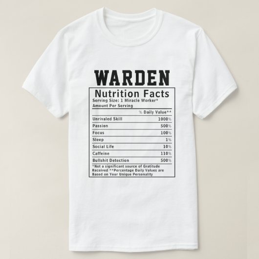 Funny Warden Nutrition Fakten Gefangenengeschenk T-Shirt (Design vorne)