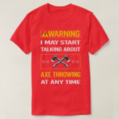 Funny Warning Ax Throwing T-Shirt (Design vorne)
