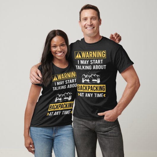 Funny Warning Backpacker Backpacker Backpacker T-Shirt (Unisex)