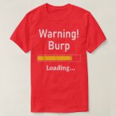 Funny Warning Burning Loading Sarcastic Men Teens  T-Shirt (Design vorne)