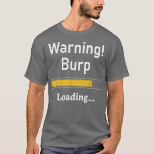 Funny Warning Burning Loading Sarcastic Men Teens  T-Shirt