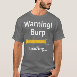 Funny Warning Burning Loading Sarcastic Men Teens T-Shirt