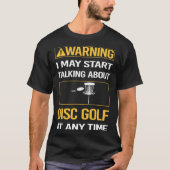 Funny Warning Disk Golf T-Shirt (Vorderseite)