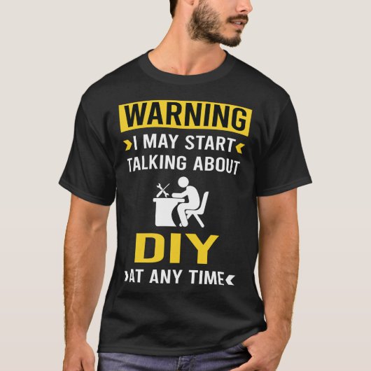 Funny Warning DIY T-Shirt (Vorderseite)