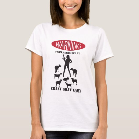 FUNNY Warning Farm Patroulliert von Crazy Goat LAd T-Shirt (Vorderseite)