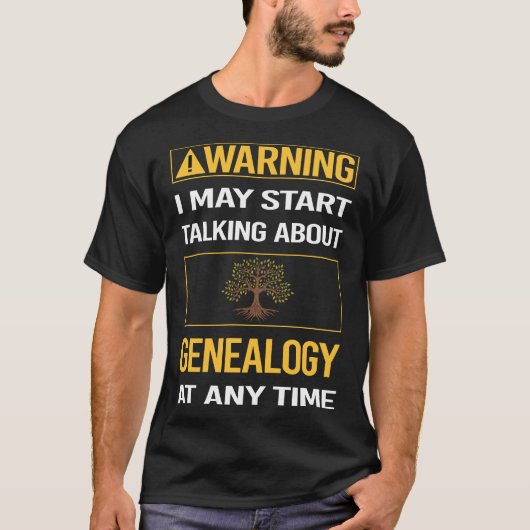 Funny Warning Genealogist T-Shirt (Vorderseite)