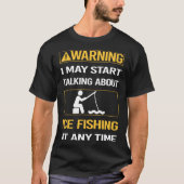 Funny Warning Ice Fishing T-Shirt (Vorderseite)