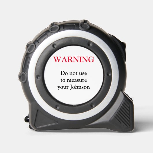 FUNNY WARNING Johnson Measuring Tape Maßband (Vorderseite)
