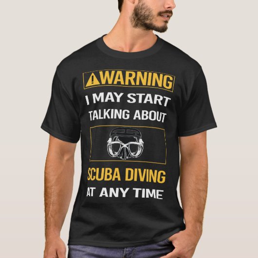 Funny Warning Scuba Diver T-Shirt (Vorderseite)