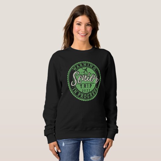 Funny Warning Senior Trip In Progress 2023 Retirem Sweatshirt (Vorne ganz)