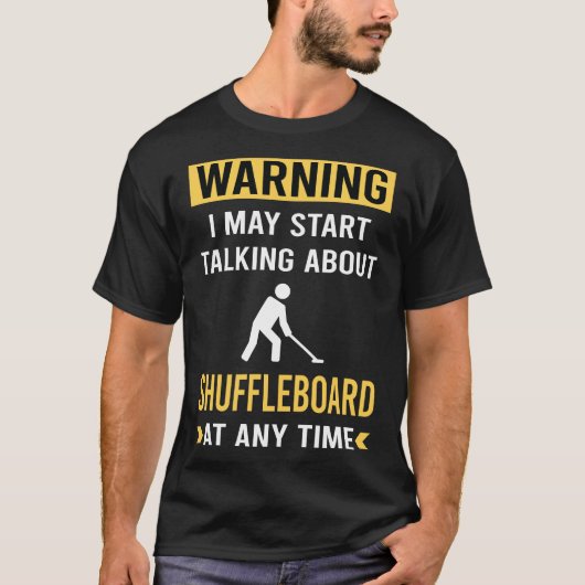 Funny Warning Shuffleboard T-Shirt (Vorderseite)