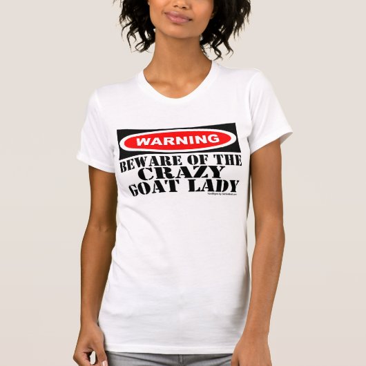 Funny Warning Sign Shirt for Goat Lover Crazy Goat (Vorderseite)