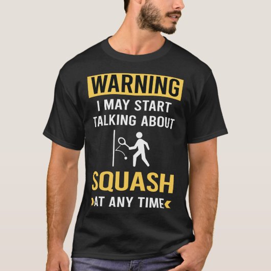 Funny Warning Squash T-Shirt (Vorderseite)
