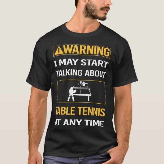 Funny Warning Tischtennis Ping Pong T-Shirt (Vorderseite)