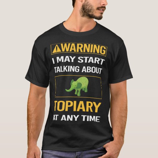 Funny Warning Topiary T-Shirt (Vorderseite)