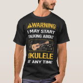 Funny Warning Ukulele T-Shirt (Vorderseite)