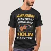 Funny Warning Violin T-Shirt (Vorderseite)