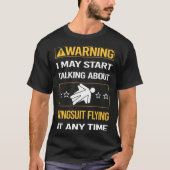 Funny Warning Wingsuit Flying Wingsuit T-Shirt (Vorderseite)