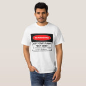 Funny Warnung T-Shirt (Vorne ganz)