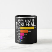 Funny, warum ich bei Pickleball verliert Tasse (Zentrum)