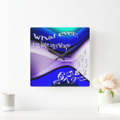 Funny, was auch immer ich zu spät bin, Abstrakt bl Quadratische Wanduhr (Zuhause)