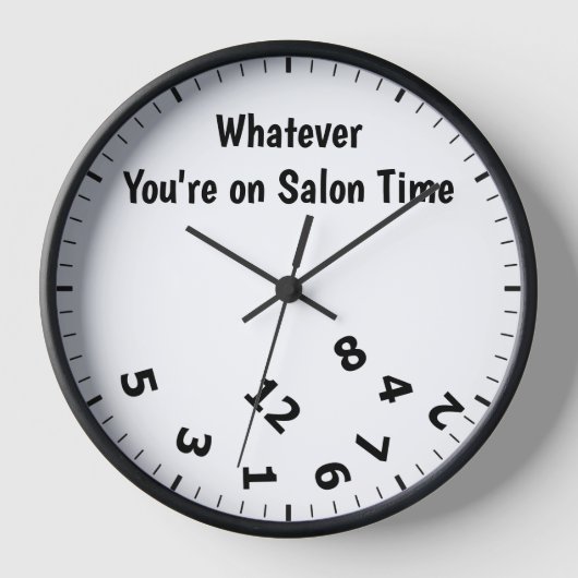 Funny, was auch immer Sie auf der Salon-Uhr sind Uhr (Vorderseite)