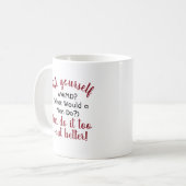 Funny, was ein Mensch tun würde, zitiere besser Kaffeetasse (Vorderseite Links)